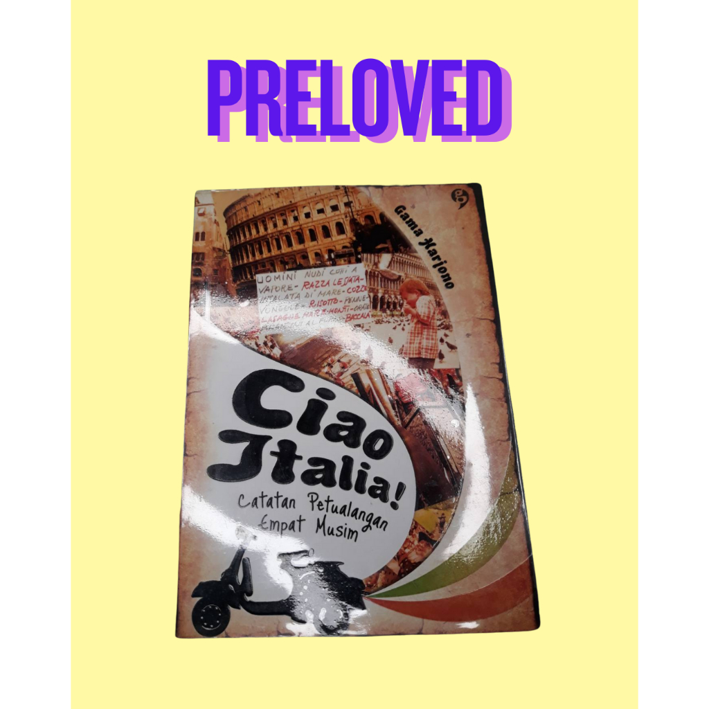 [PRELOVED] Ciao Italia Catatan Petualangan Empat Musim