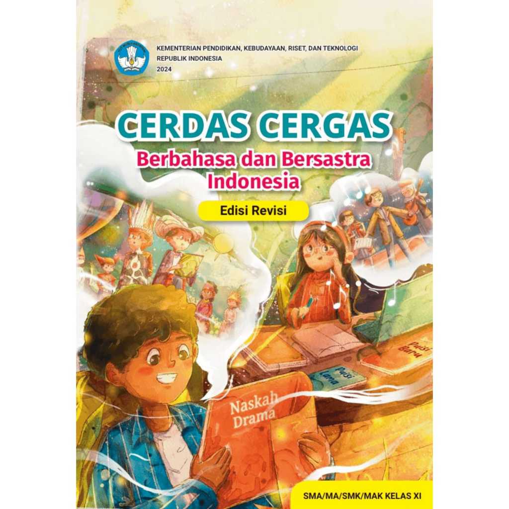 BAHASA INDONESIA Kelas 11 KURIKULUM MERDEKA Cerdas Cerdas Berbahasa Indonesia Kelas 11