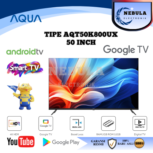 AQUA GOOGLE TV 50 INCH DIGITAL TV 4K HDR AQT50K800UX / LED AQUA 50 INCH SMART ANDROID GOOGLE TV BARU