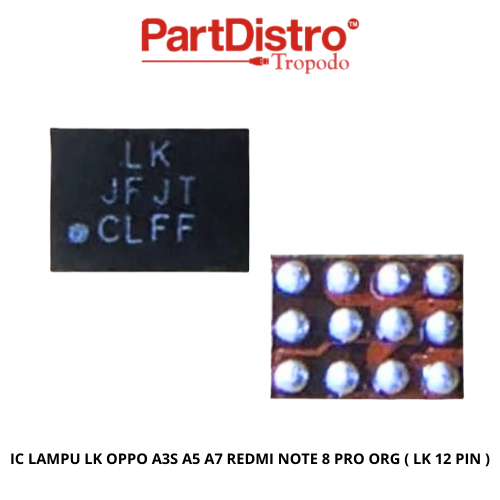 IC LAMPU LK OPPO A3S A5 A7 REDMI NOTE 8 PRO ORG ( LK 12 PIN )