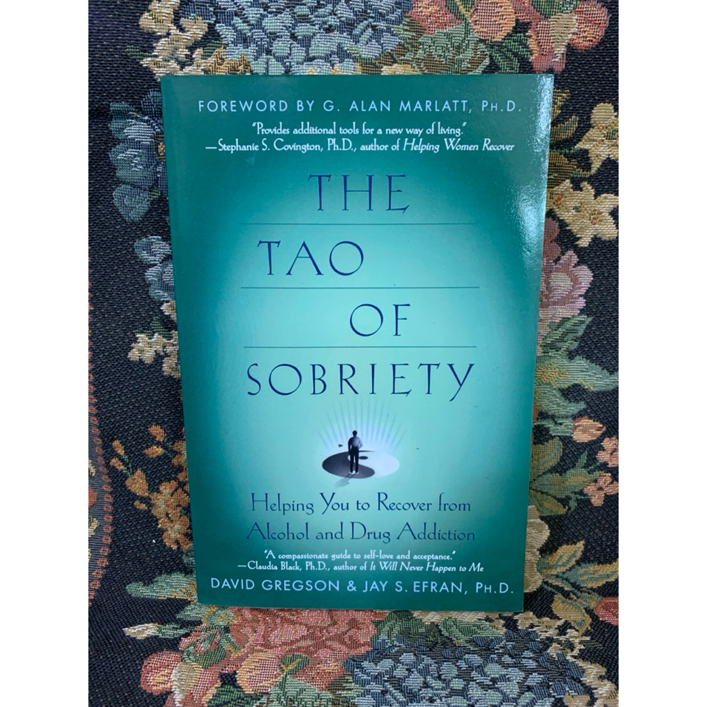 The tao of sobriety by David gregson
