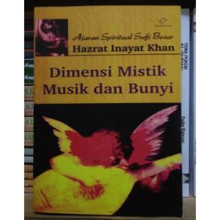 TK. DIMENSI MISTIK MUSIK DAN BUNYI : AJARAN SPIRITUAL SUFI BESAR