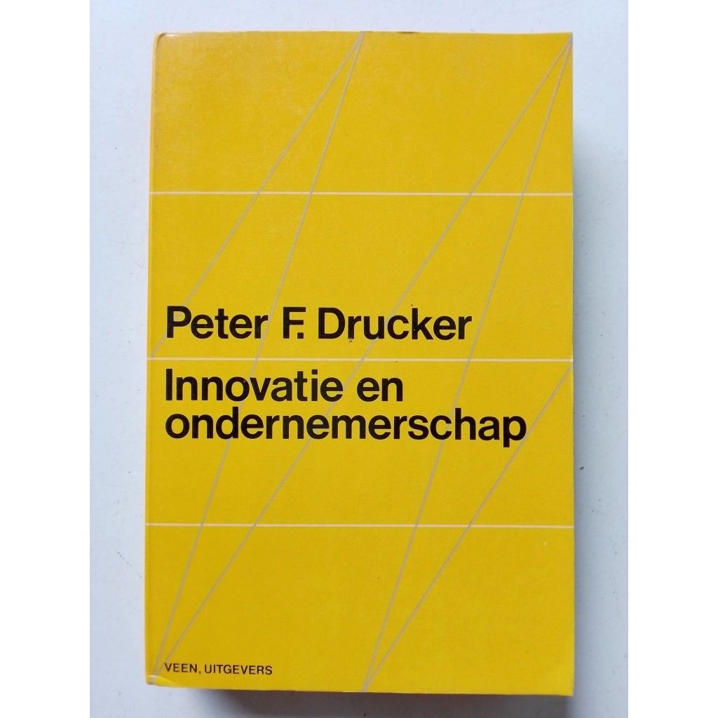 INNOVATIE EN ONDERNEMERSCHAP  -  Peter F. Drucker