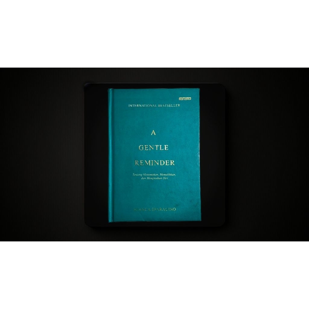 A Gentle Reminder Hardcover - Bianca Sparacino ORIGINAL PRELOVED TERJEMAHAN