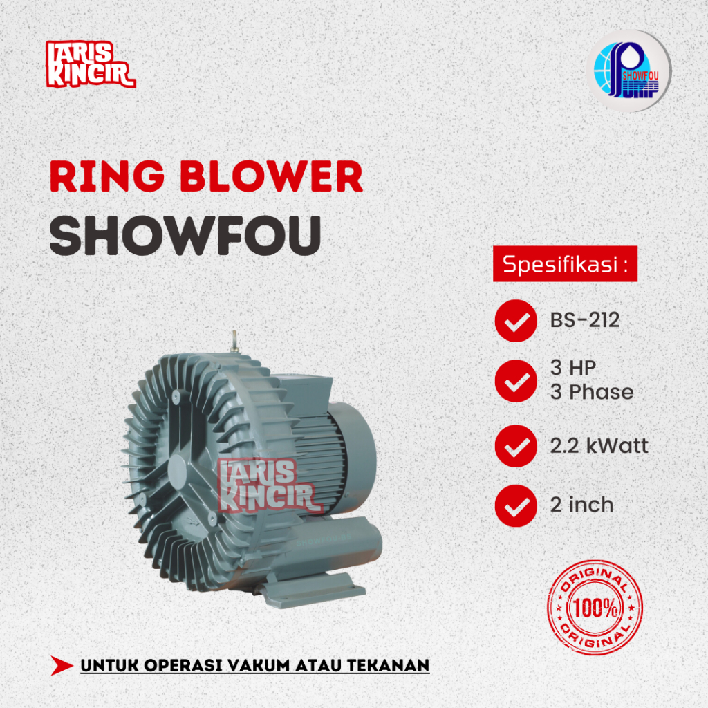 Ring Blower Showfou BS-212 3 HP 3 Phase 2.2kWatt 2 Inch