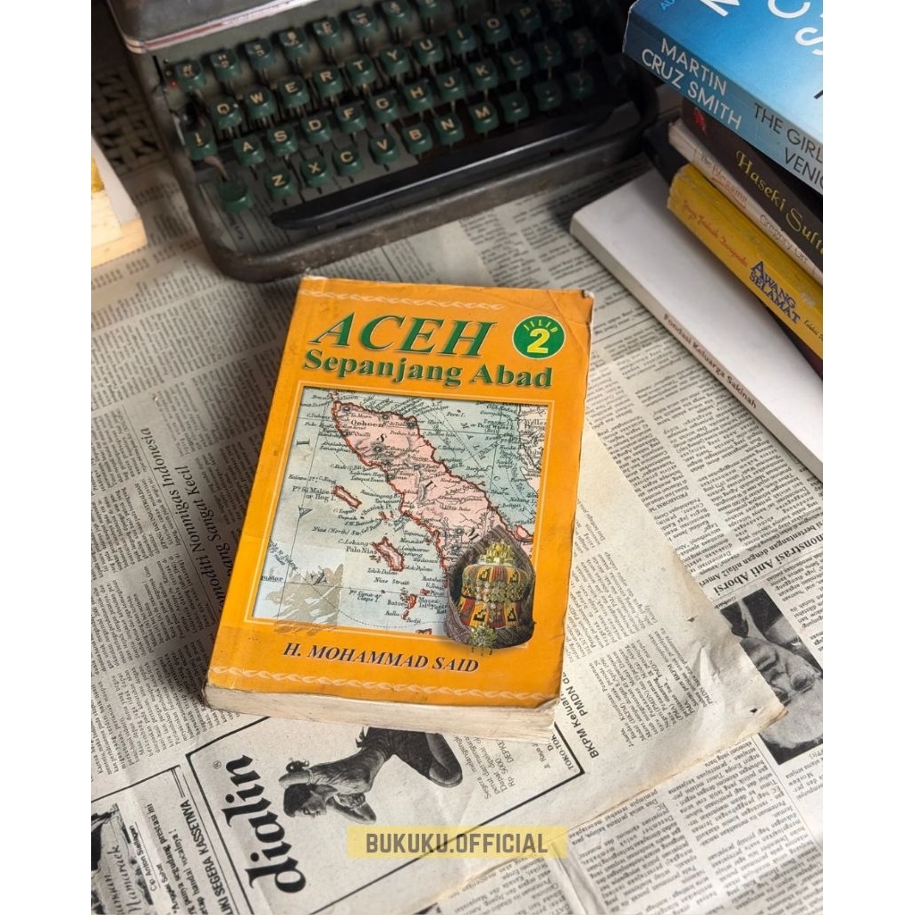 Buku Aceh Sepanjang Abad Jilid II - H. Mohammad Said