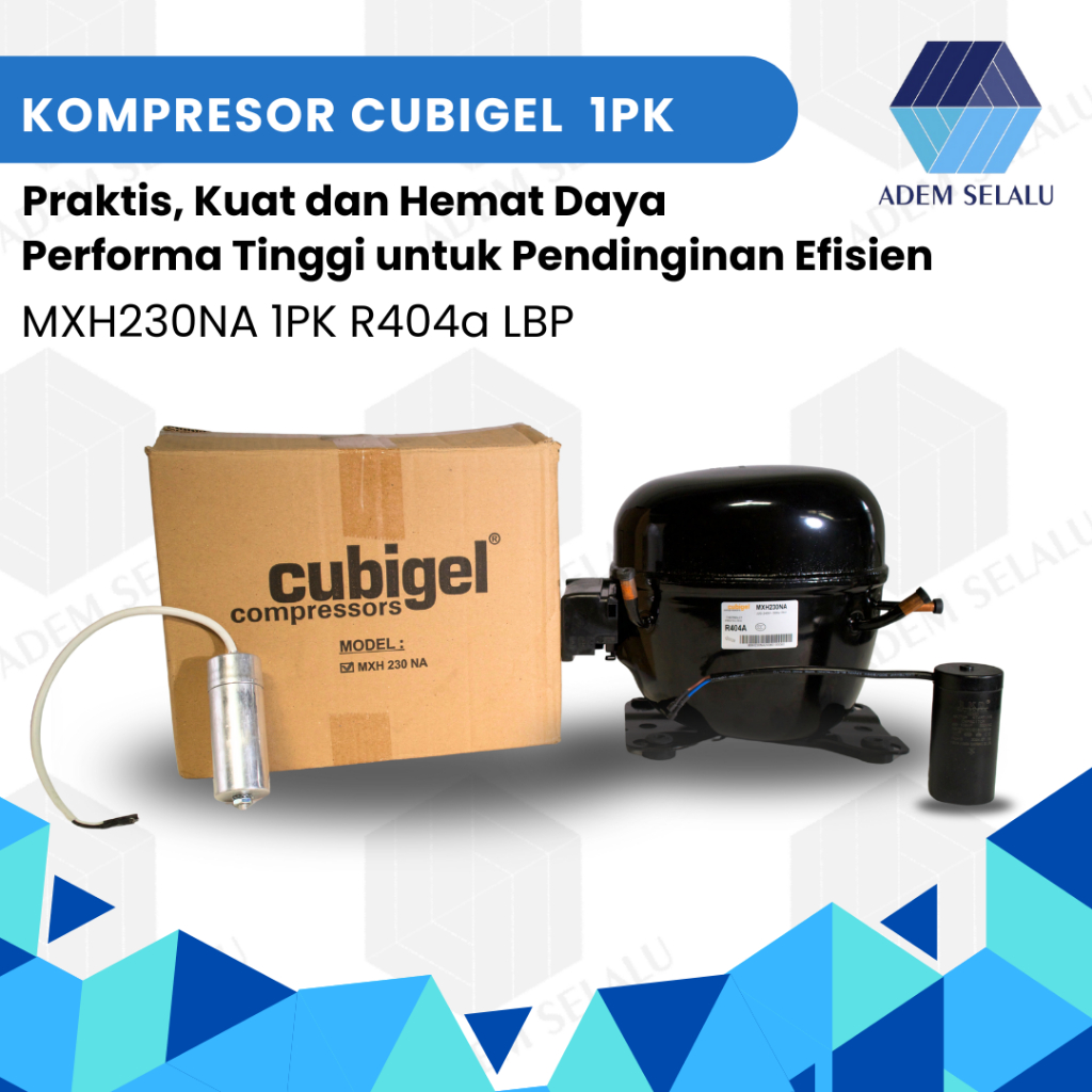 KOMPRESOR CUBIGEL MXH230NA | KOMPRESOR FREEZER/KULKAS 1PK R404a LBP ( Pengganti KULTHORN WJ2440ZK ) 