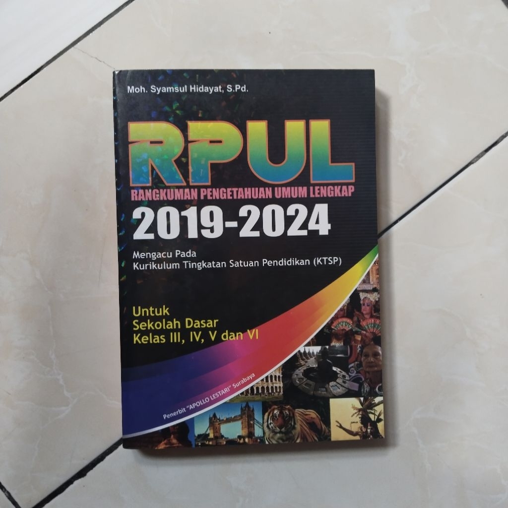 BUKU RPUL/RANGKUMAN PENGETAHUAN UMUM LENGKAP 2019-2024 UNTUK KELAS 111,1V,V,V1 SD