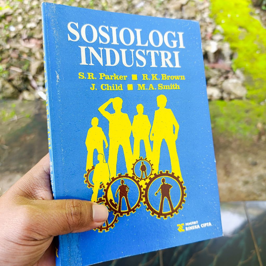 buku sosiologi industri - S. R. parker •R.K. brown J. child •M.A.Smith original