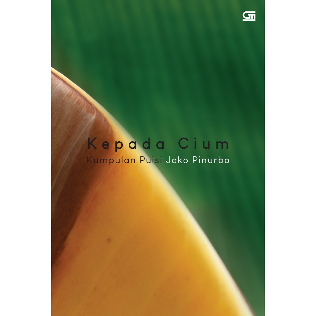 Kepada Cium by Joko Pinurbo