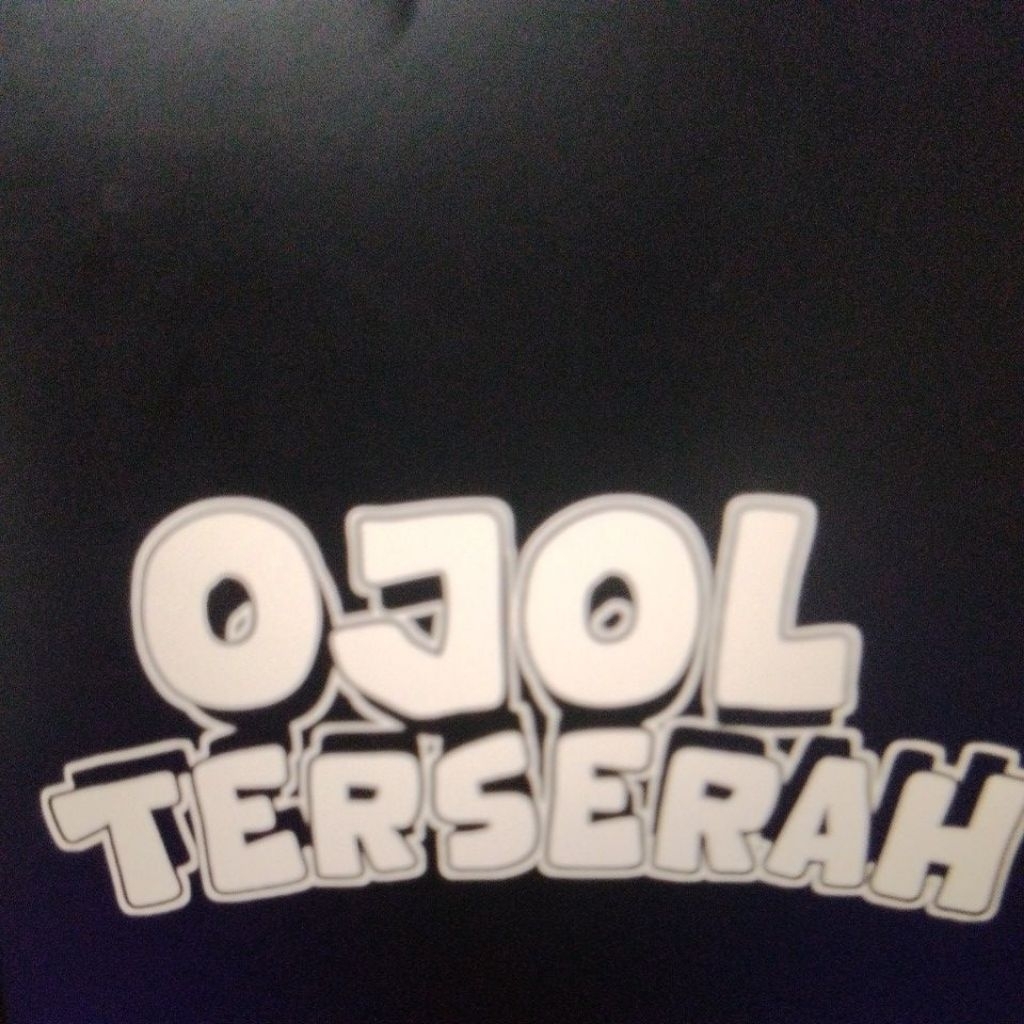 stiker OJOL TERSERAH bahan vinyl glosy