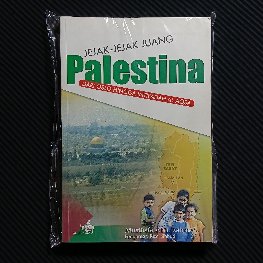 Buku Original • Jejak Jejak Juang Palestina - Dari Oslo Hingga Intifadah Al Aqsa