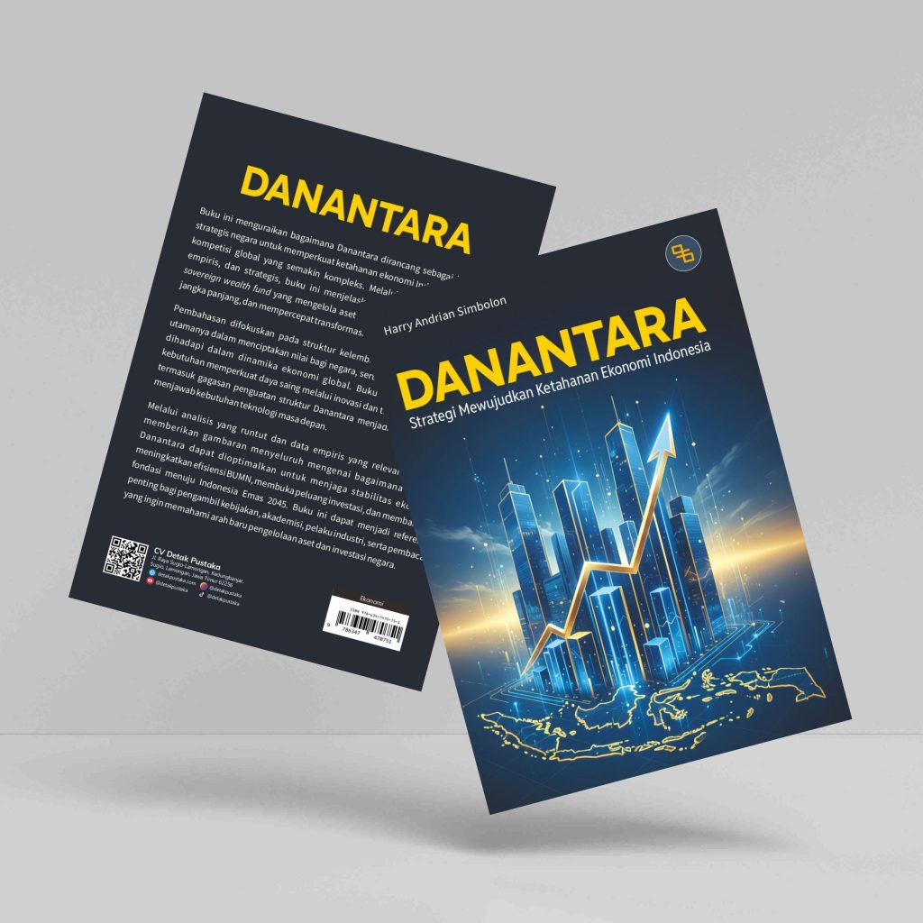 Detak Pustaka - DANANTARA Strategi Mewujudkan Ketahanan Ekonomi Indonesia