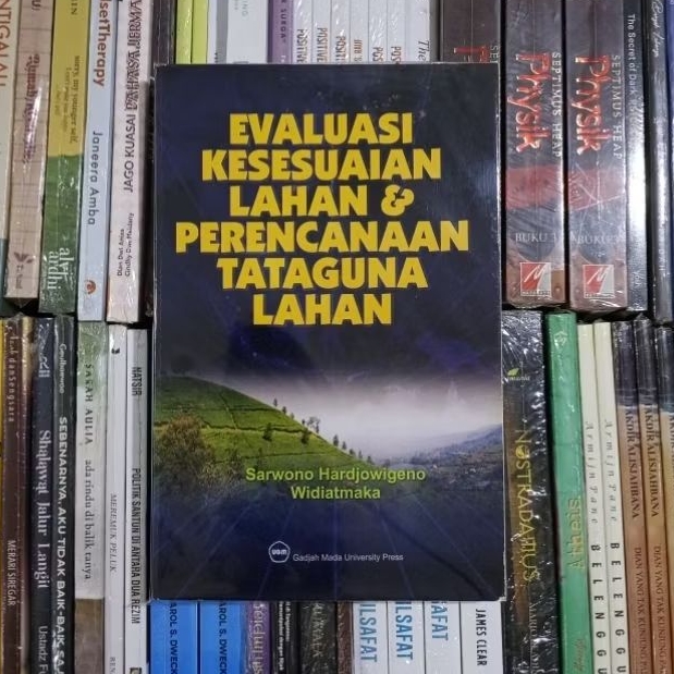 Evaluasi Kesesuaian Lahan & Perencanaan Tataguna Lahan By Sarwono Hardjowigeno Widiatmaka ORIGINAL