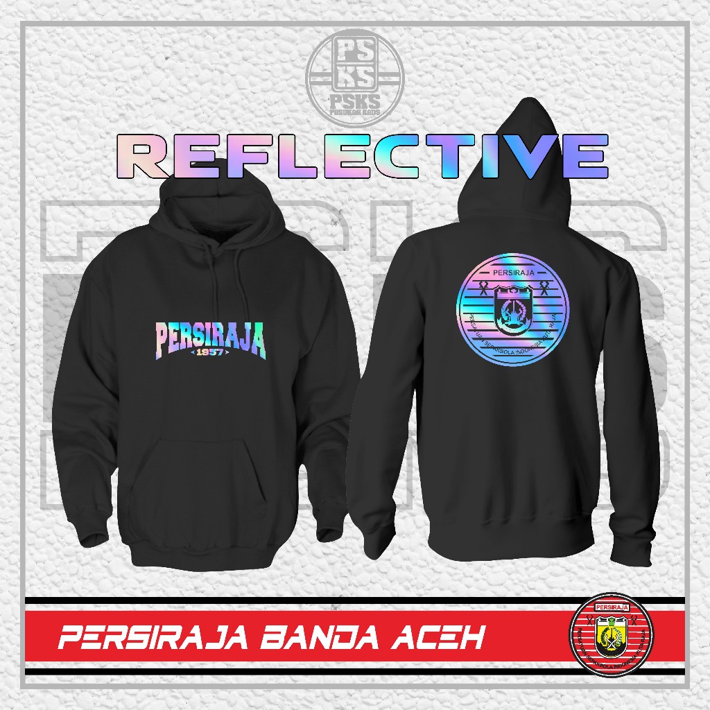 Hoodie Jaket PERSIRAJA BANDA ACEH 1957 Reflektif || Jaket Supporter | Hooligans
