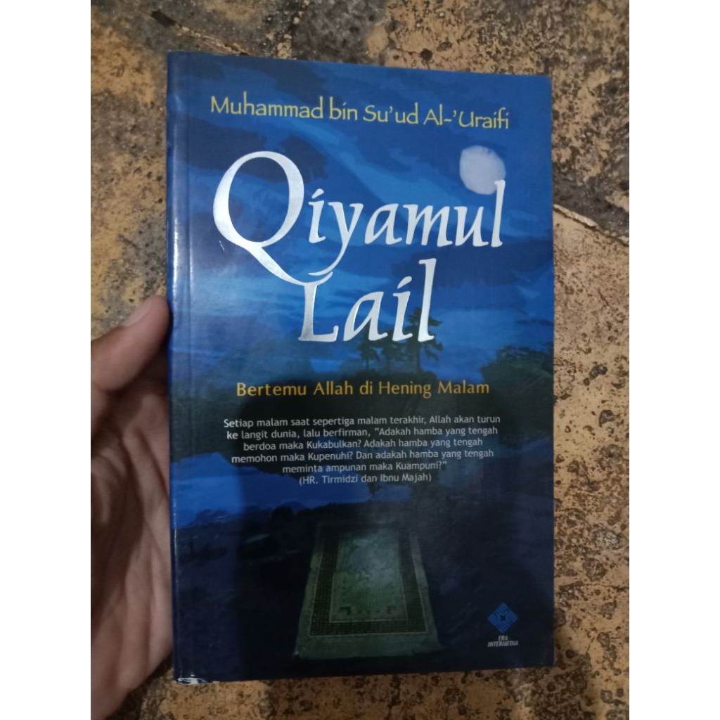 Qiyamul Lail: Bertemu Allah di Hening Malam karya Muhammad bin Su'ud Al-'Uraifi