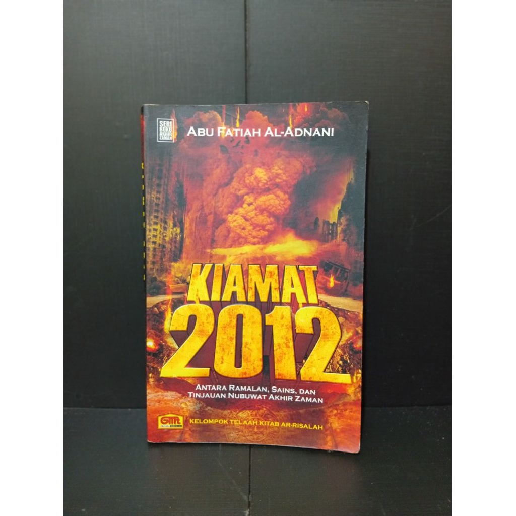 Buku Kiamat 2012 Antara Ramalan, Sains, dan Tinjauan Nubuwat Akhir Zaman