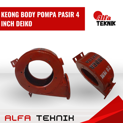 KEONG BODY POMPA PASIR 4 INCH DEIKO BEST QUALITY TEBAL 20MM SUPER DEIKO