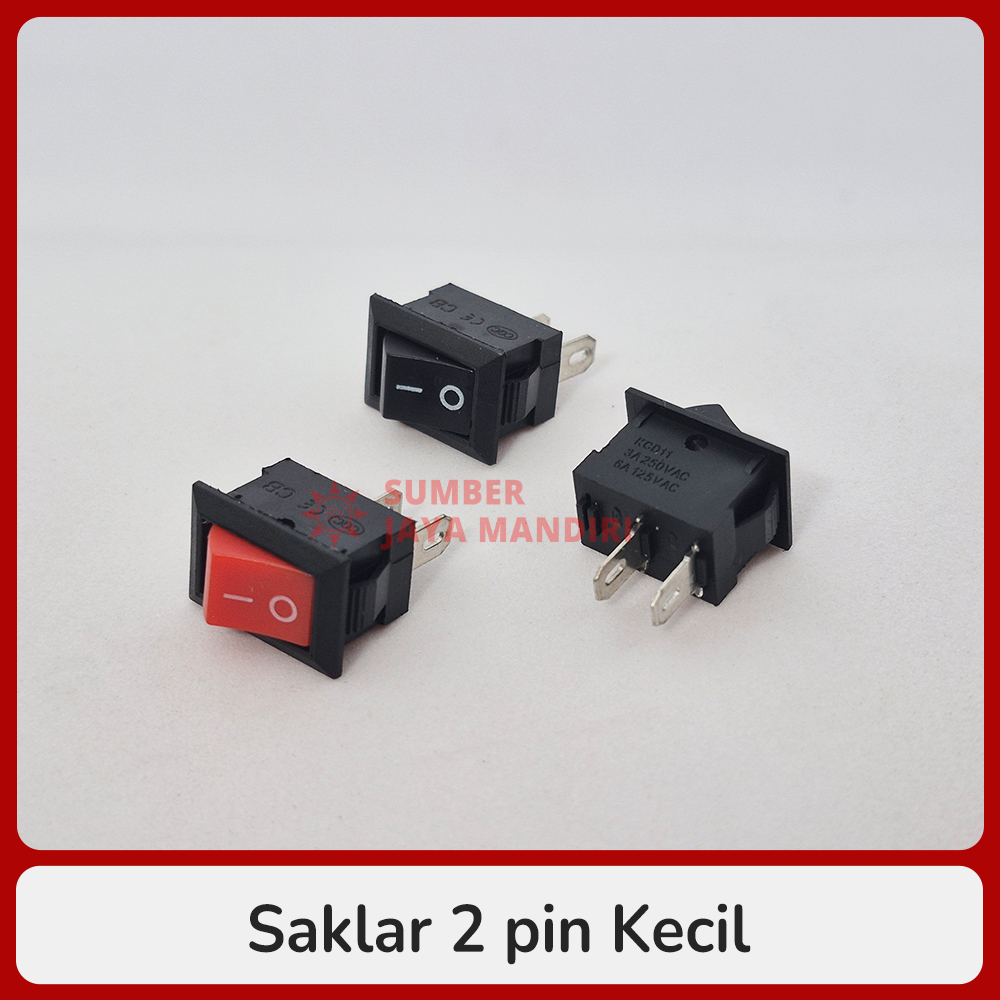 Switch Saklar 2 Pin / 2 Kaki ukuran Kecil