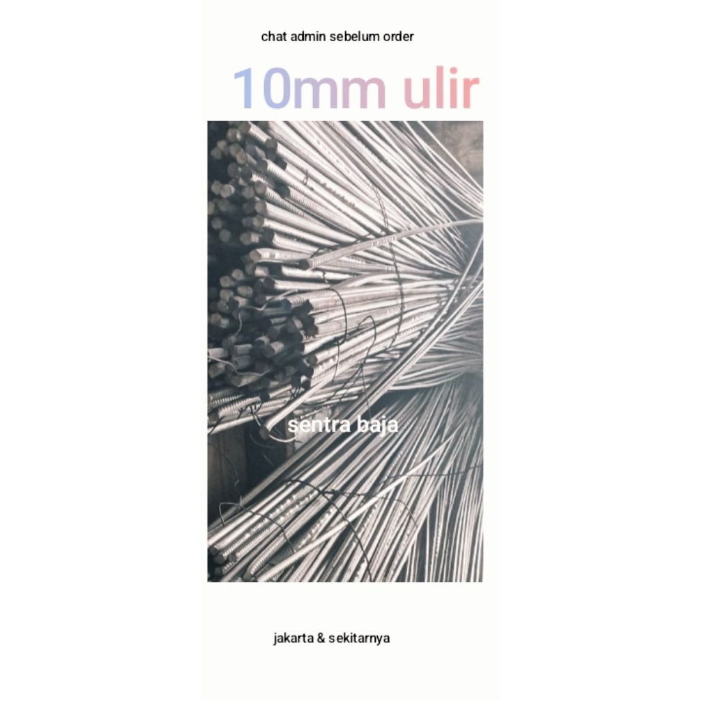 Besi Beton 10mm ULIR SNI ALL / Besi Beton 10 mm Ulir SNI ALL