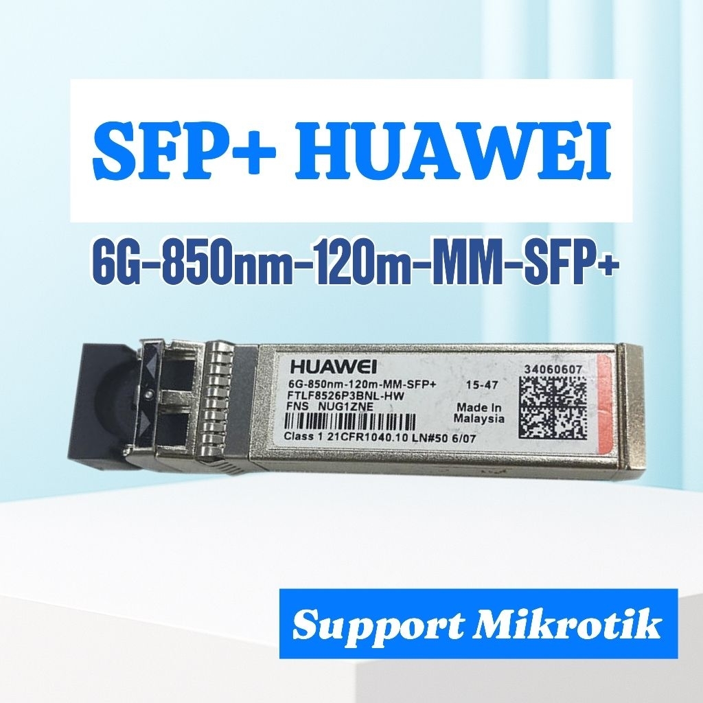 Huawei SFP+ 6G 850nm 120m MM SFP+ Multimode | SFP Huawei Untuk Switch