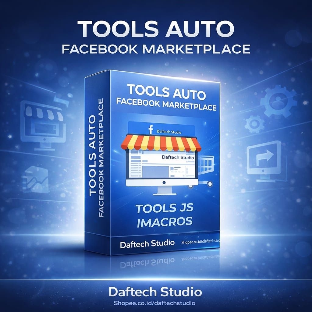 [Q8098] Bundling 3 Tools Auto FB Marketplace - Meningkatkan Efisiensi Berjualan Di Facebook Marketpl