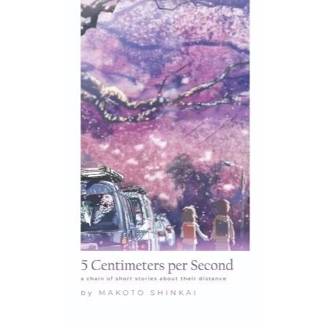 Light Novel: 5 Centimeters per Second by Makoto Shinkai