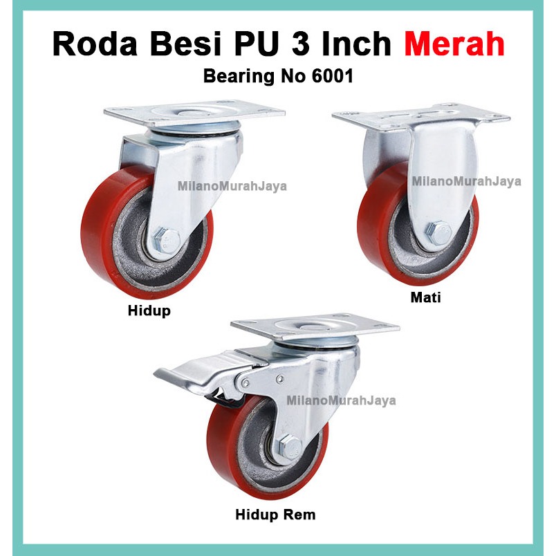 Roda 3 Inch PU Besi TAIWAN Merah (Tetap-Hidup-Rem) + Double bearing troli/Etalase