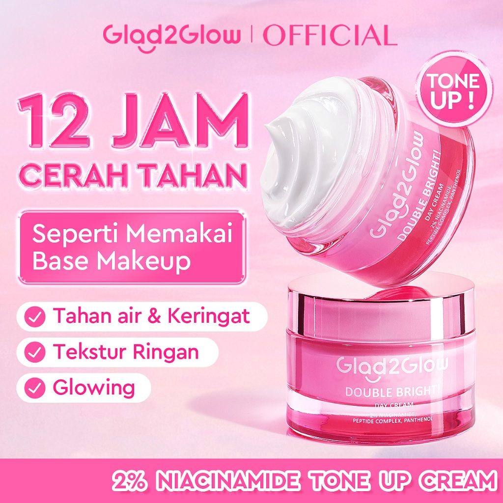 Glad2Glow Double Bright Tone up Cream Day Cream Cerah Instan Niacinamide Moisturizer brightening waj