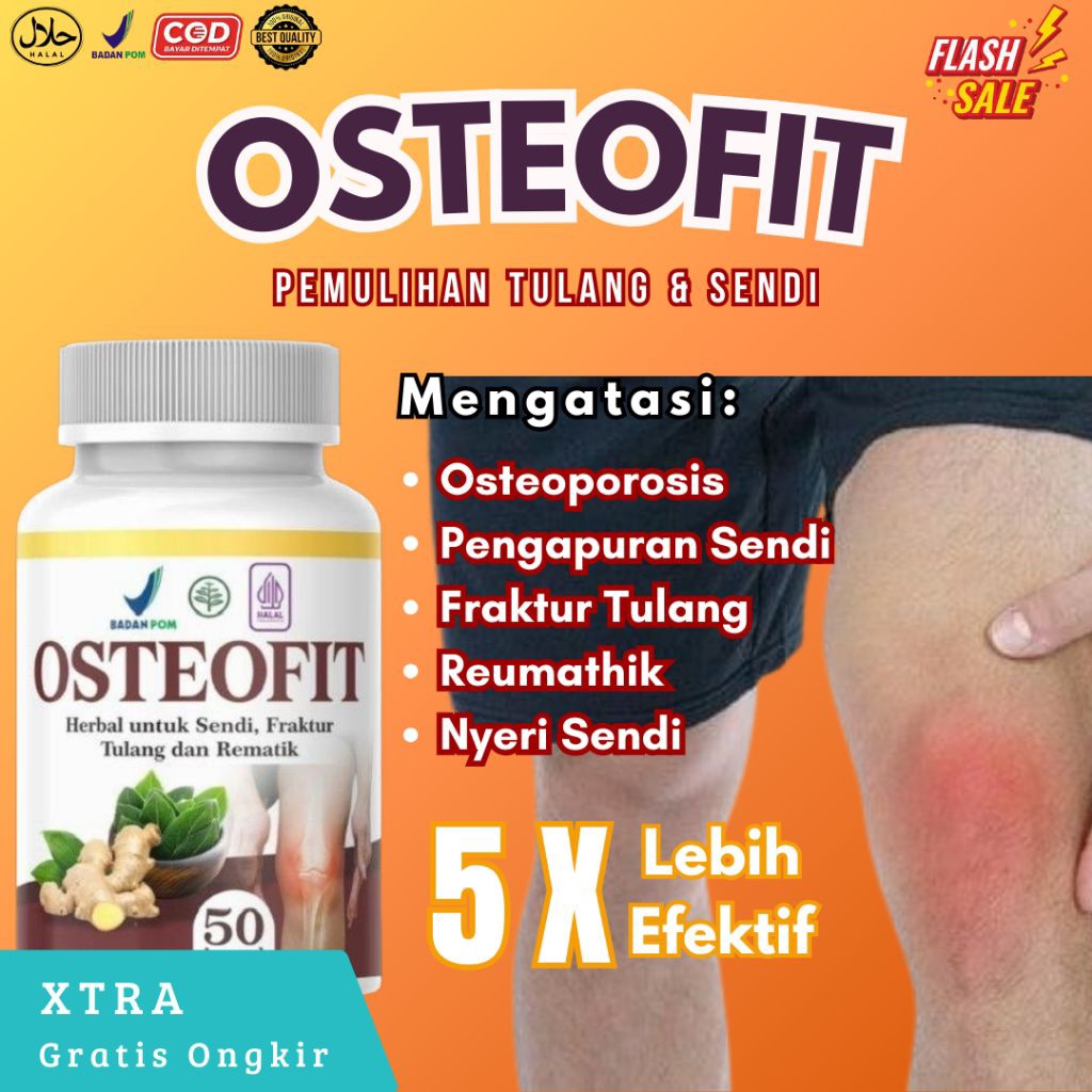 [PROMO] OSTEOFIT - Herbal Nyeri Sendi Lutut Kaki Pengapuran Sendi dan Tulang Kaki Otot Ampun BPOM Or