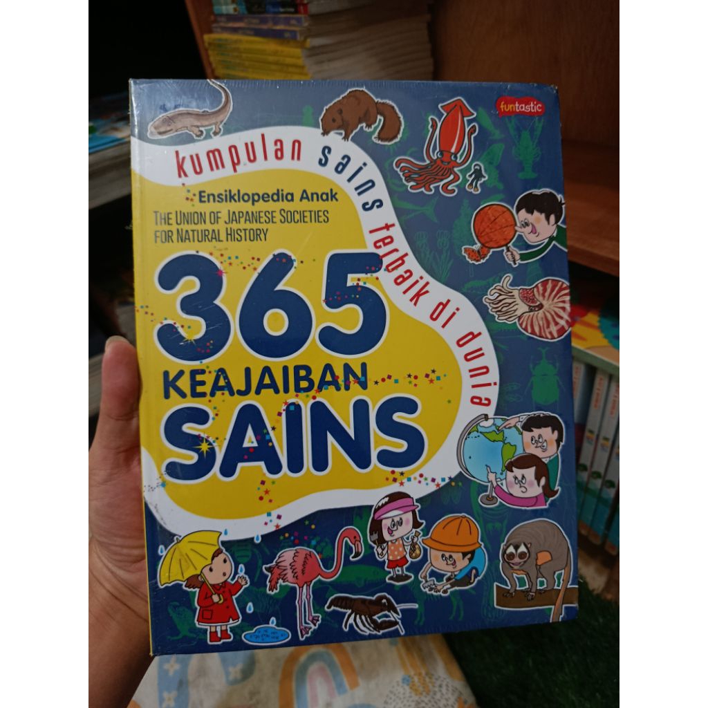 365 KEAJAIBAN SAINS. KUMPULAN SAINS TERBAIK DI DUNIA. ENSIKLOPEDIA ANAK. THE UNION OF JAPANESE SOCIE