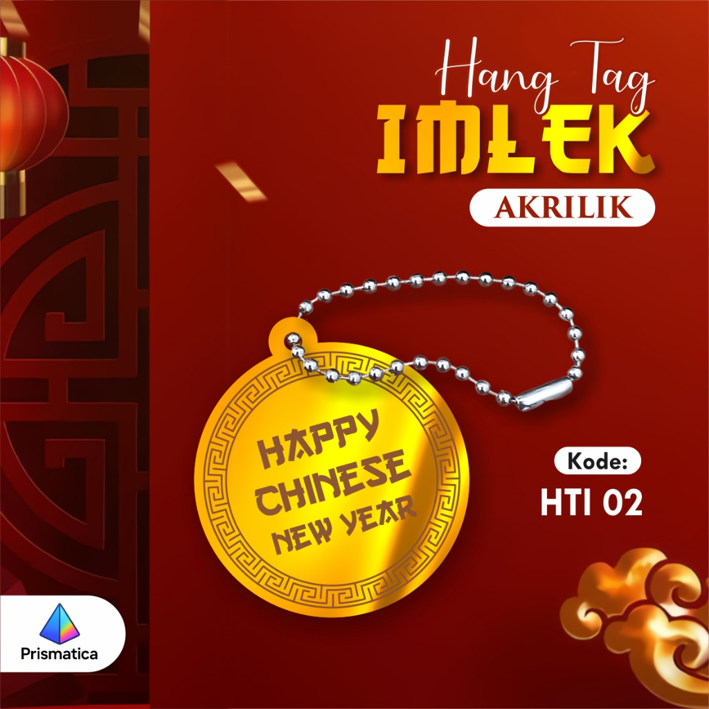Hang Tag Imlek Akrilik Hiasan Gantung Hampers Chinese New Year Gantungan Imlek HTI 02