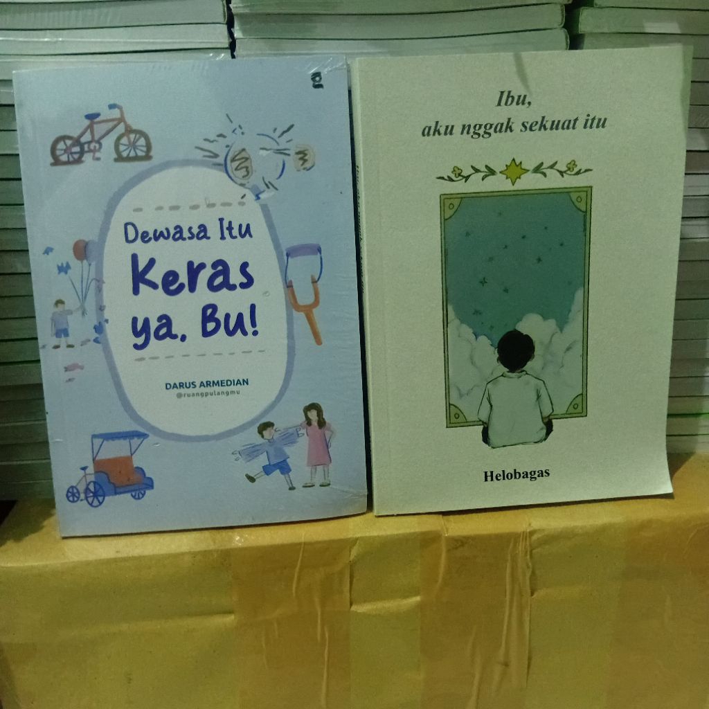 PAKET 2 BUKU NOVEL DEWASA ITU KERAS YA, BU + IBU AKU NGK SEKUAT ITU