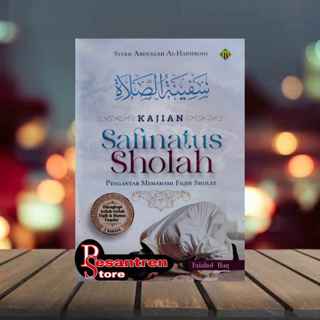 terjemah safinatus sholah dilengkapi dengan kajian dan makna pesantren kajian safinatus sholah dilen