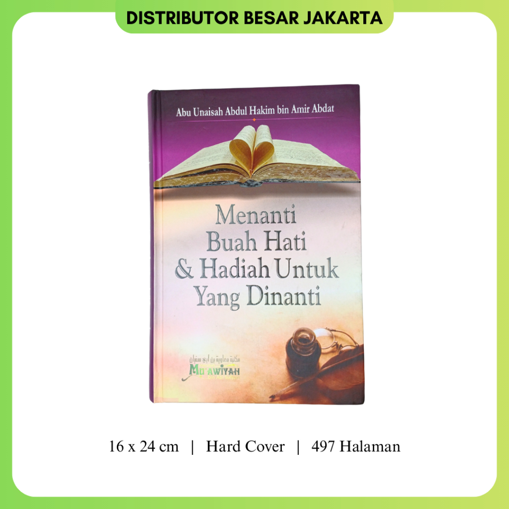 Buku Menanti Buah Hati dan Hadiah Untuk Yang Dinanti Maktabah Muawiyah Bin Abi Sufyan