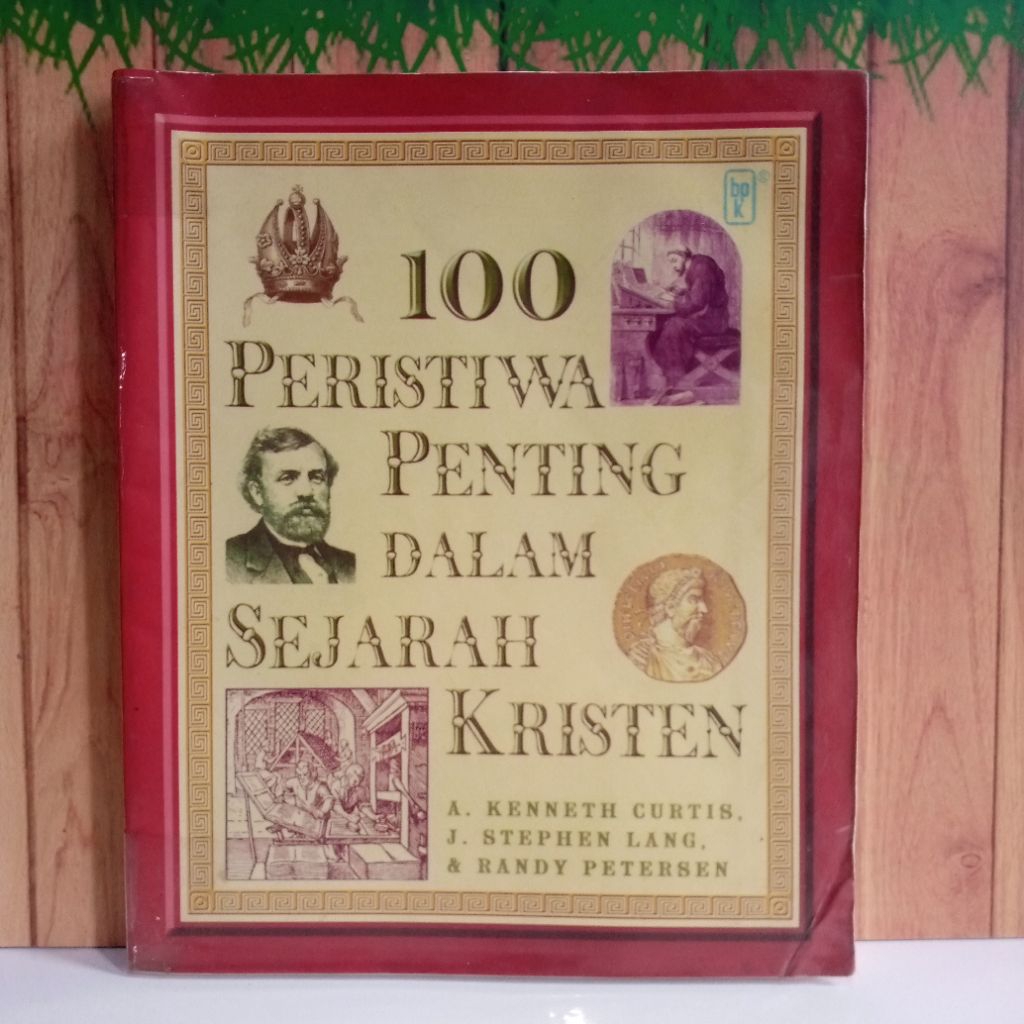 Buku 100 peristiwa penting dalam sejarah kristen Kenneth dkk buku keagamaan filsafat agama kristen