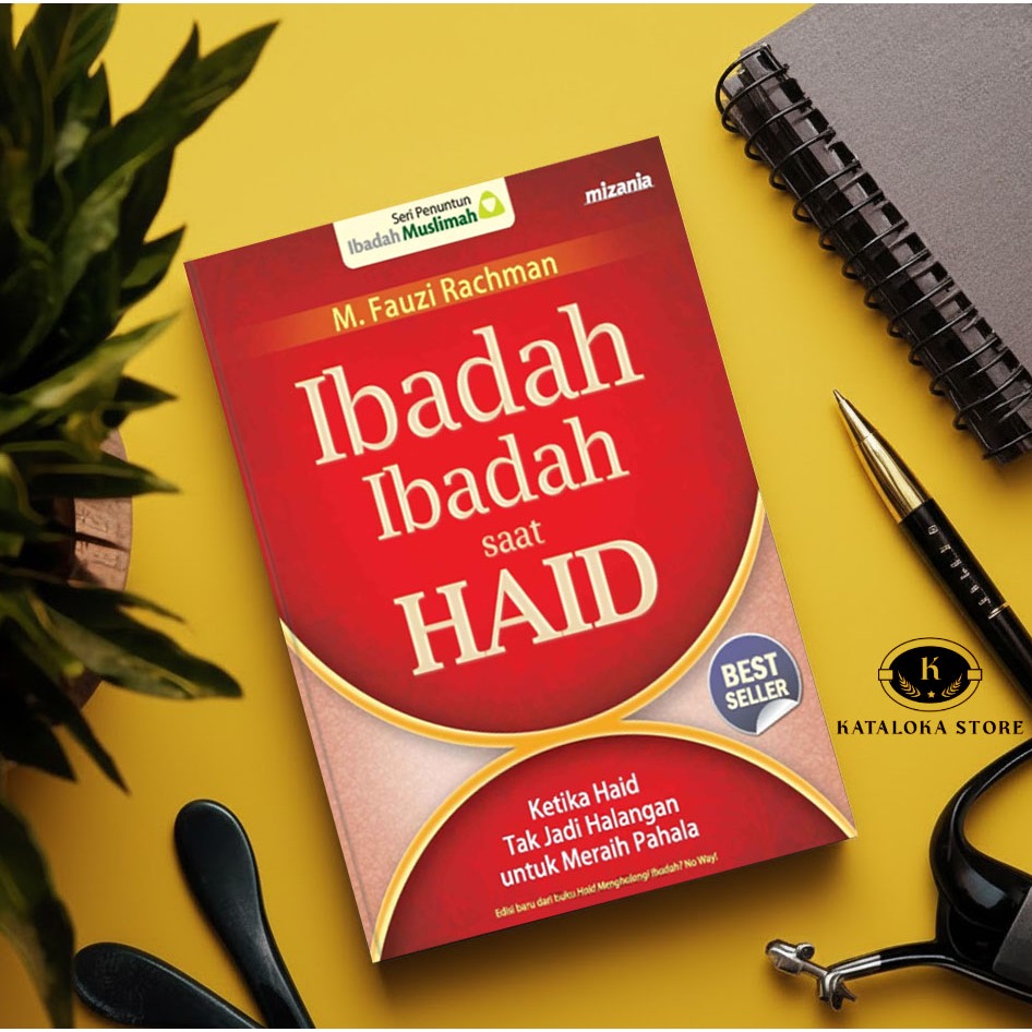 Ibadah-Ibadah Saat Haid | Fiqh Wanita & Panduan Ibadah Islam