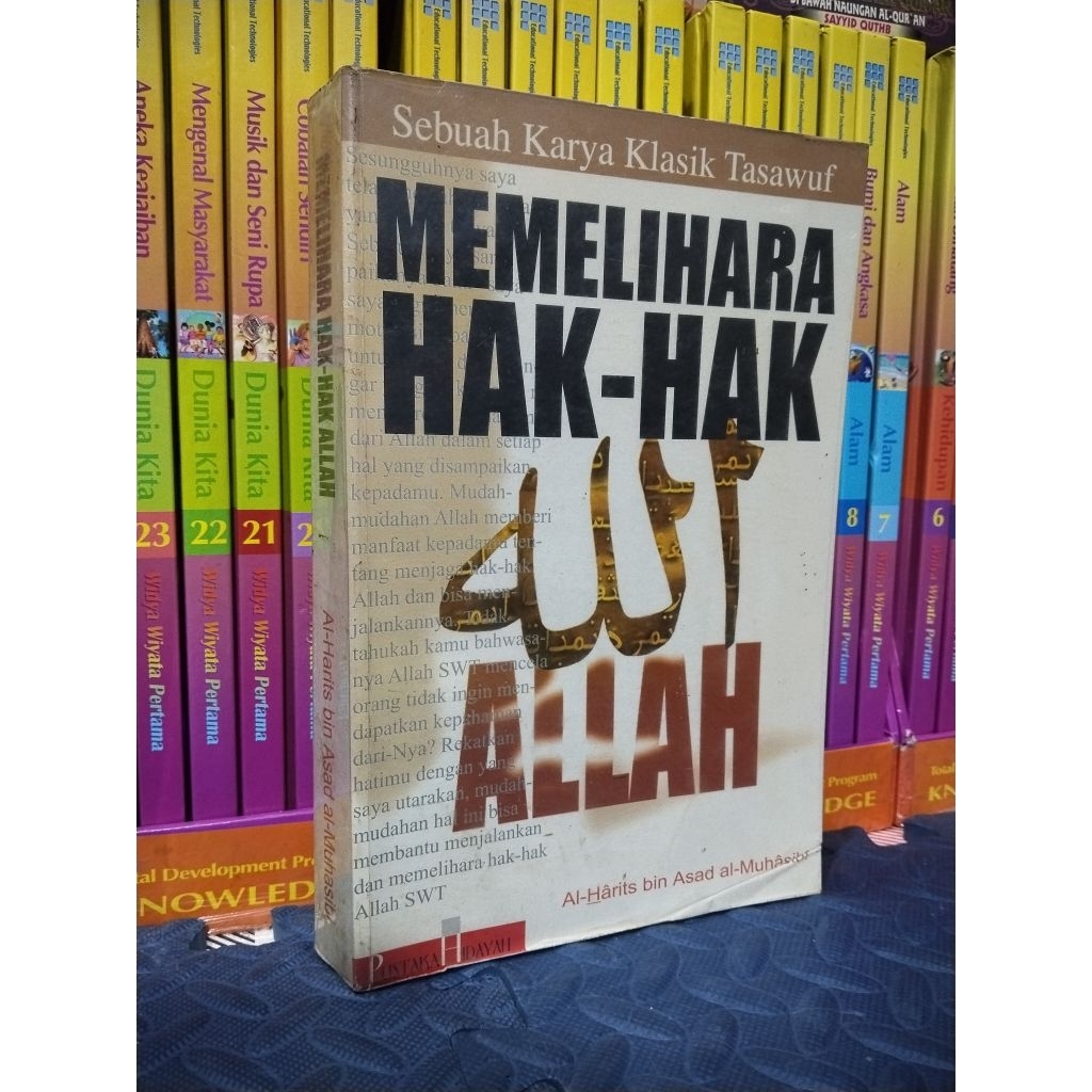AL HARITS BIN ASAD AL MUHASIBI SEBUAH KARYA KLASIK TASAWUF MEMELIHARA HAK-HAK ALLAH