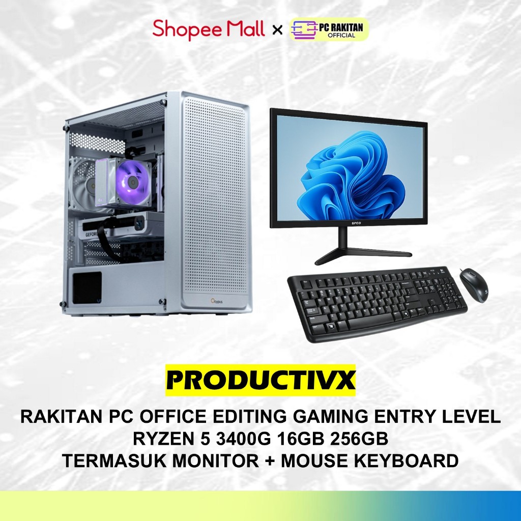 RAKITAN PC PRODUCTIVX OFFICE EDITING GAMING ENTRY LEVEL RYZEN 5 3400G 16GB 256GB