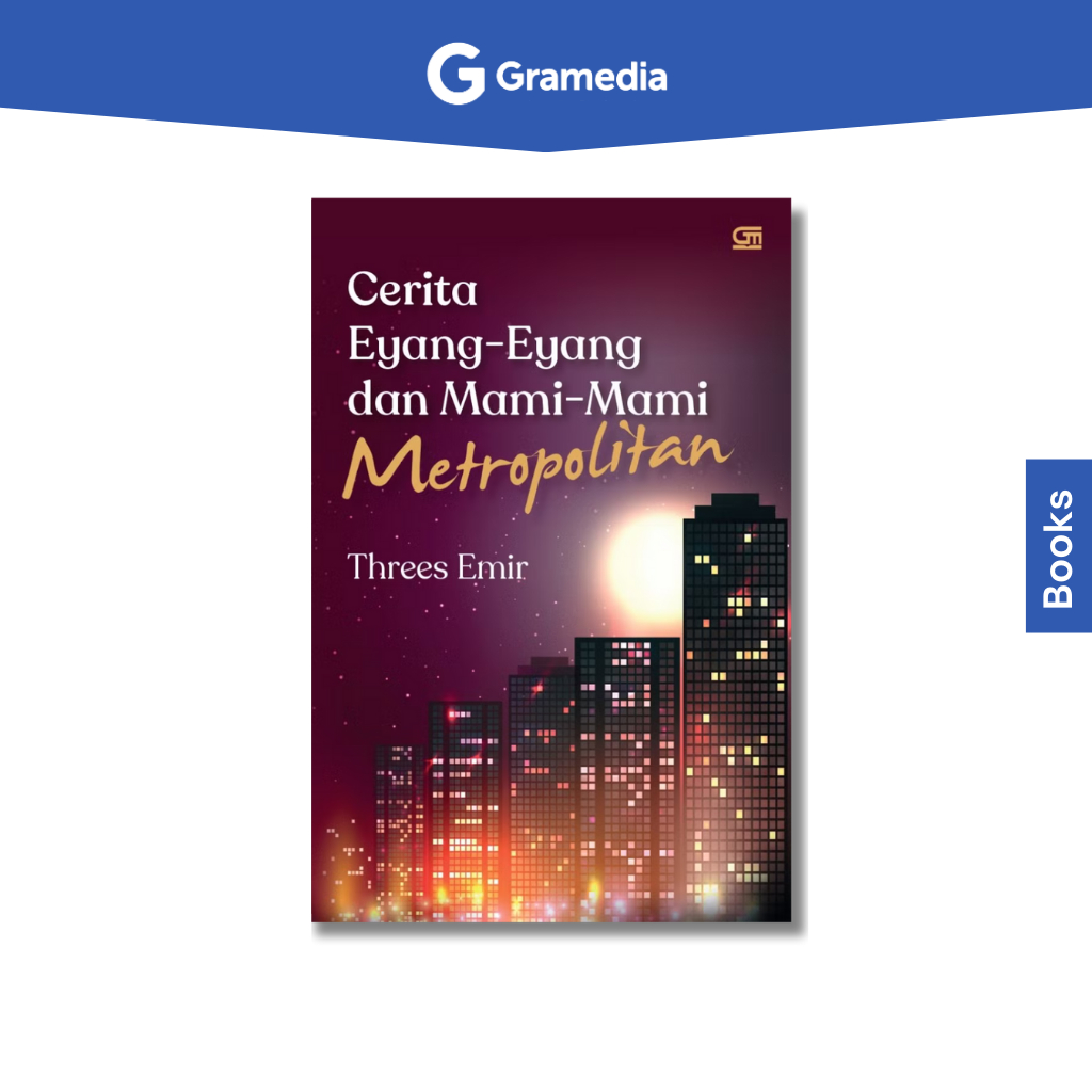 Gramedia Bogor Cibinong - Cerita Eyang-Eyang dan Mami-Mami Metropolitan