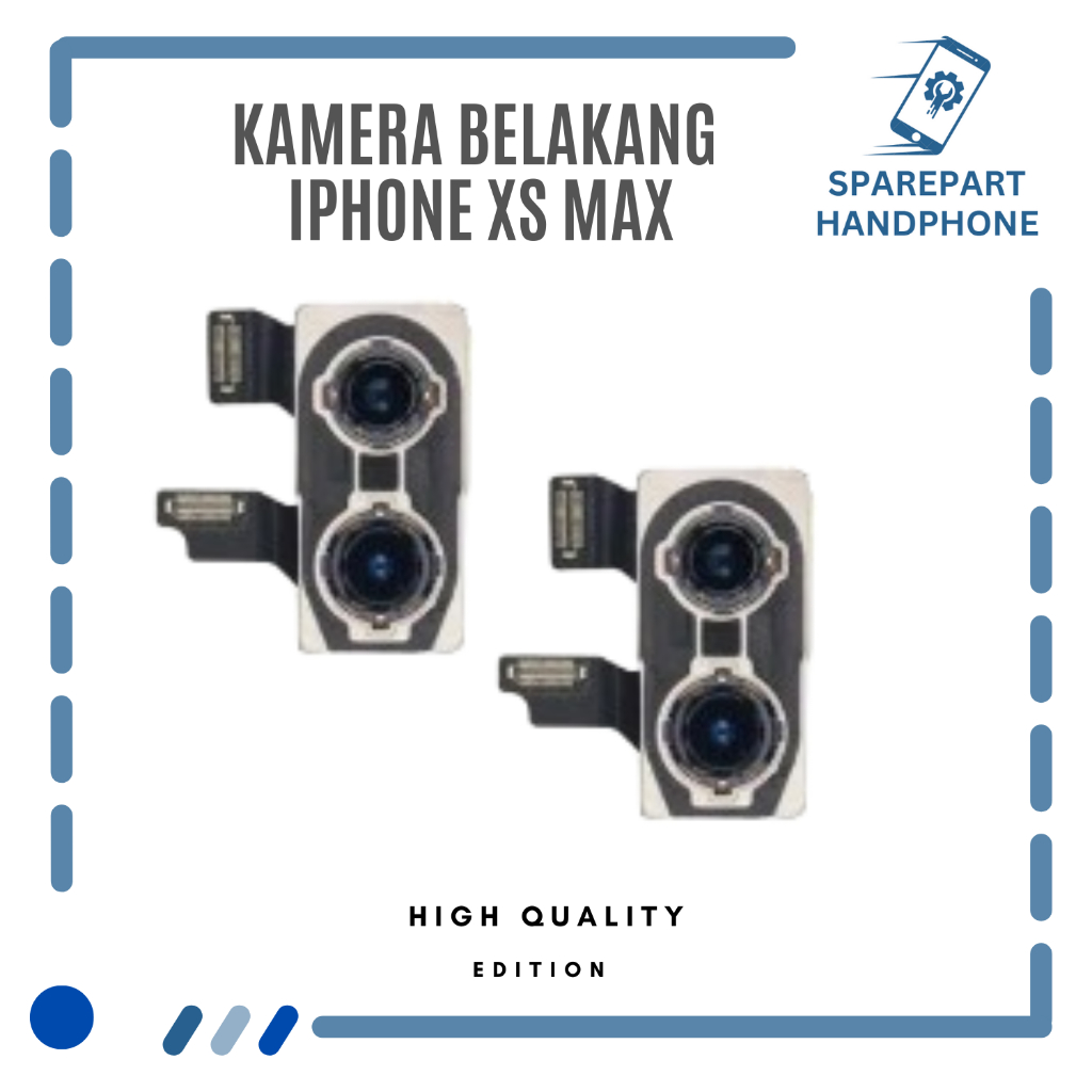 KAMERA BELAKANG  IPHONE XS MAX