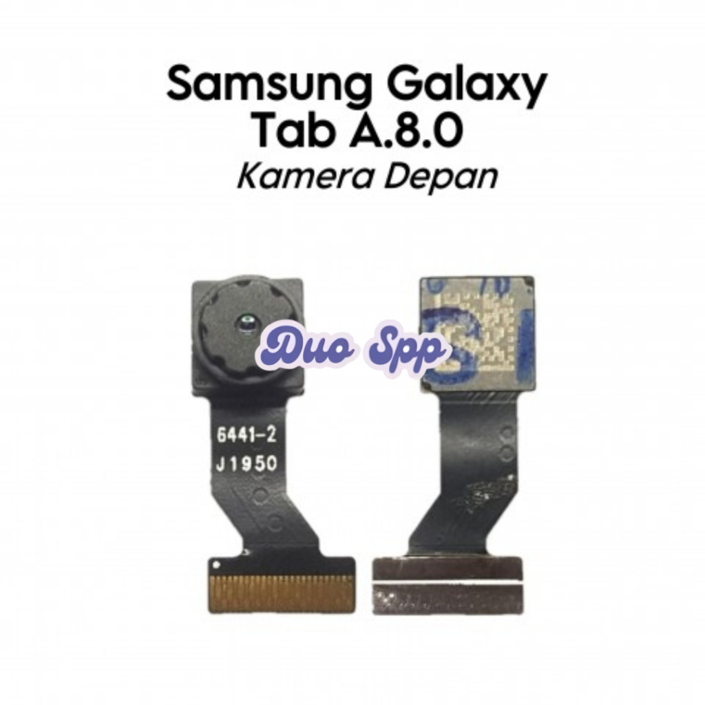 [GARANSI TEST] Kamera Depan Belakang Samsung Galaxy Tab A.8.0 / T290 / T295