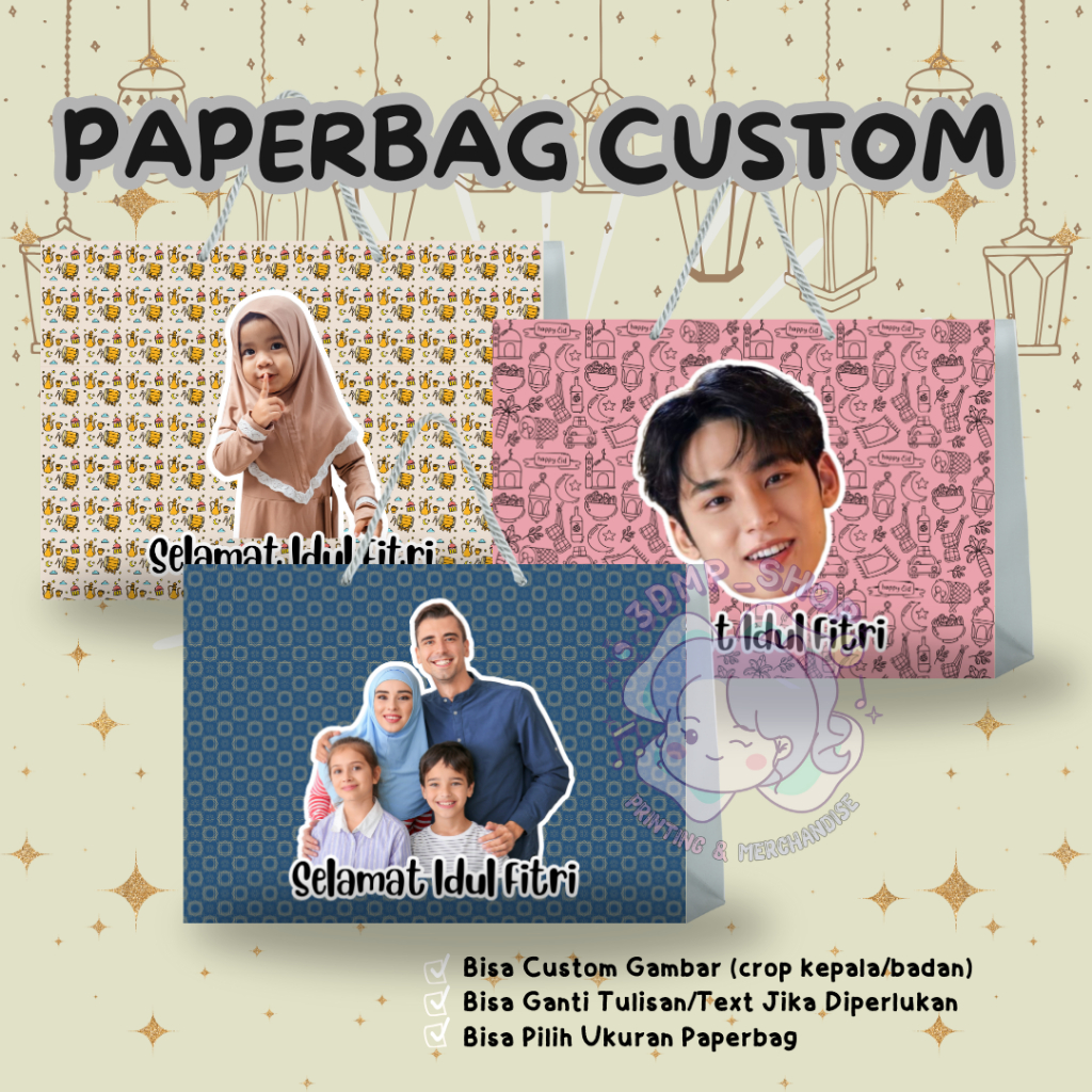 PAPERBAG KERTAS KADO CUSTOM REQUEST WAJAH TULISAN GAMBAR FOTO SELAMAT IDUL FITRI