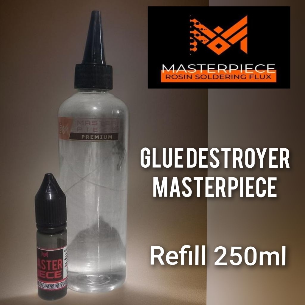 GLUE DESTROYER REFILL 250 ML MASTERPIECE (5 GRATIS 1) PELEPAS LEM LCD/BACKDOOR/BATRE HP SERTA PENCUC