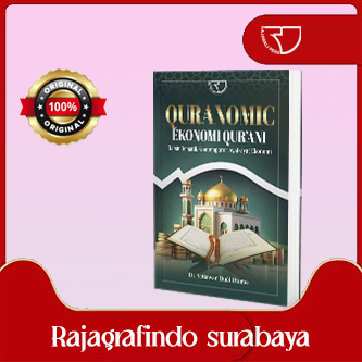 Buku Ajar Qura’nomic Ekonomi Qur’ani: Tafsir Tematik KontemporerAyat-ayat Ekonomi – Dr. Setiawan Bud