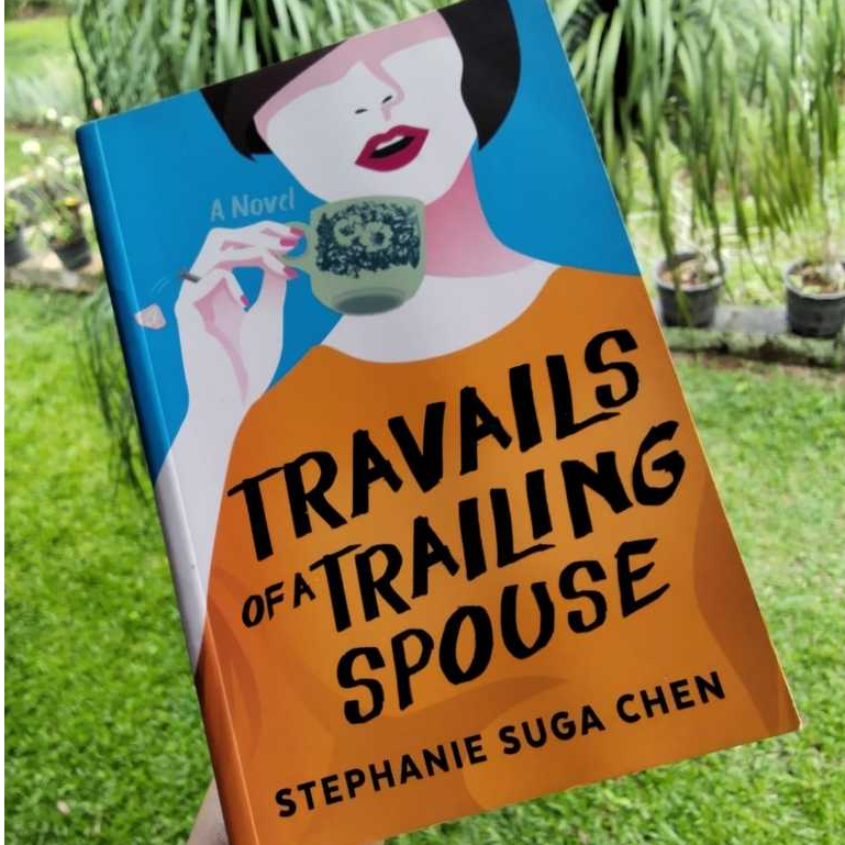 Stephanie Suga Chen Travails of A Trailing Spouse Buku Novel Biografi Memoar Bahasa Inggris Preloved