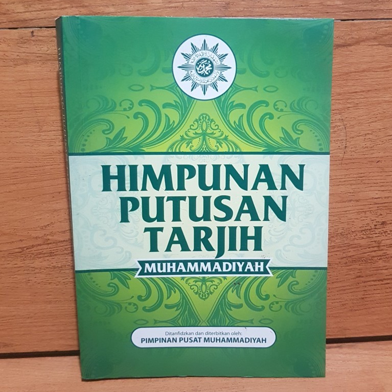 TL_ HPT JILID 1 : HIMPUNAN PUTUSAN TARJIH MUHAMMADIYAH
