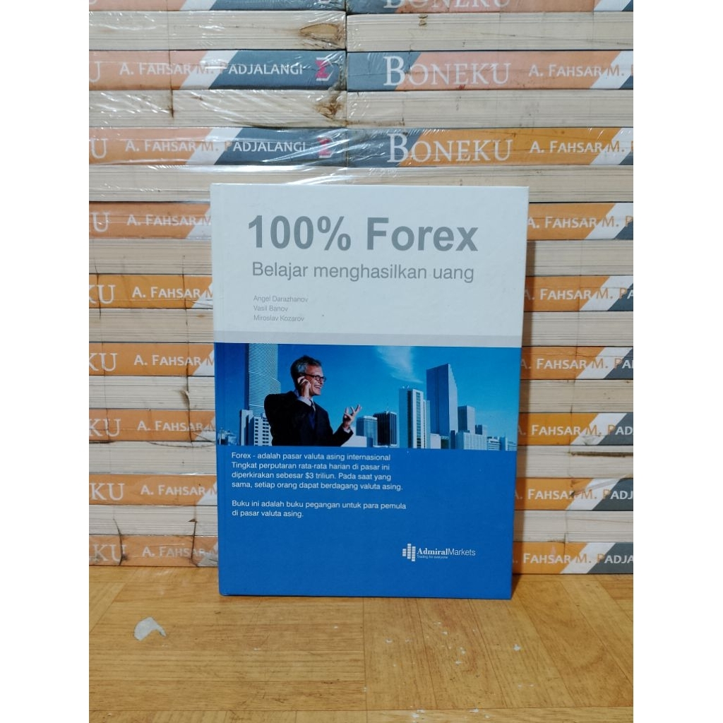 BUKU ORIGINAL - 100 % FOREX BELAJAR MENGHASILKAN UANG