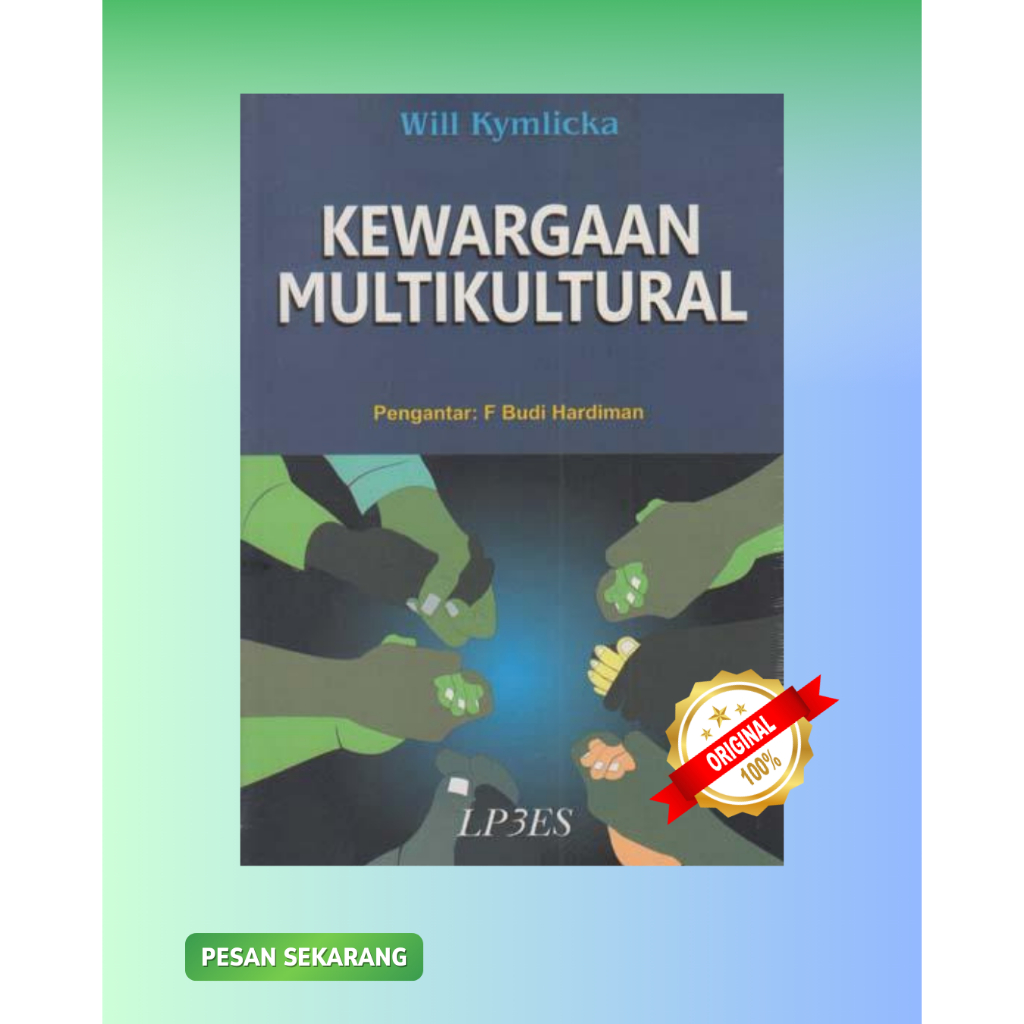 Kewargaan Multikultural - Will Kymlicka - Buku LP3ES