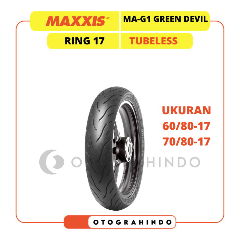 BAN LUAR MOTOR MAXXIS MAG1 GREEN DEVIL RING 17 UKURAN 60/80-17 70/80-17 TUBELESS MOTOR DRAG RACING